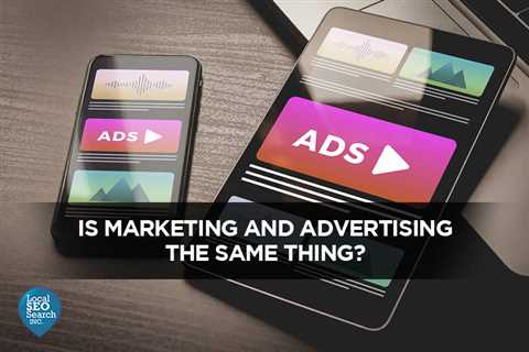 Is Marketing and Advertising the Same Thing? - Digital Marketing Journals Hong Kong - Search Engine ..