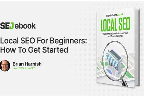 Local SEO For Beginners: Getting Started
