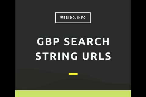 GBP Search String URLs Generation Bot - Regional Search Engine Optimization Automation