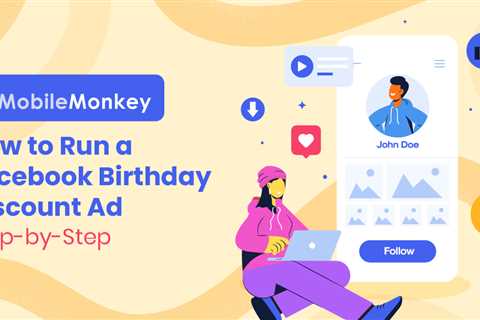 How to Run a Facebook Birthday Discount Ad: Step-by-Step Guide