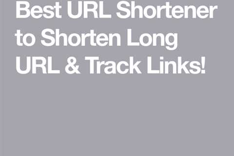 The Best URL Shortener in 2018