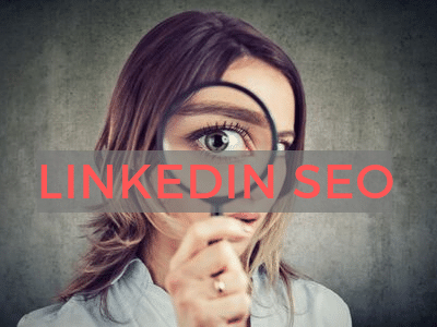 How to Optimize Your LinkedIn Profile For SEO