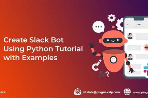 Create Slack Bot Using Python Tutorial with Examples | by Pragnakalp Techlabs