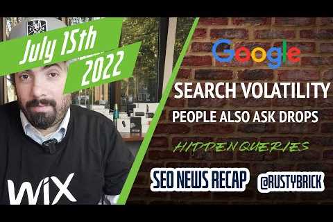 Search News Buzz Video Recap: Google Volatility, People Also Ask Drop, Search Console Hidden..