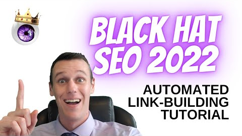 Black Hat SEO Strategies 2022 - Automated Link Building Tutorial