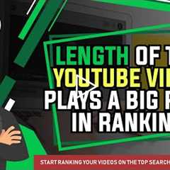 How To Rank Youtube Videos With Longer Videos
