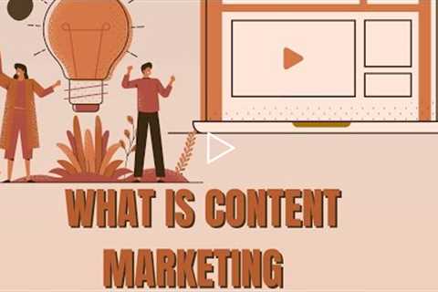 WHAT US CONTENT MARKETING?  LETS DISCUSS DIFFERENT  TYPES OF CONTENT MARKETING