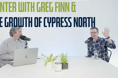 Vlog #192: Banter With Greg Finn & The Growth Of Cypress North