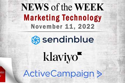 Updates from Sendinblue, Klaviyo, ActiveCampaign, and More