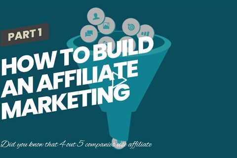 How to build an affiliate marketing funnel that works for your business