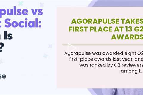 Agorapulse Takes First Place at 13 G2 Awards