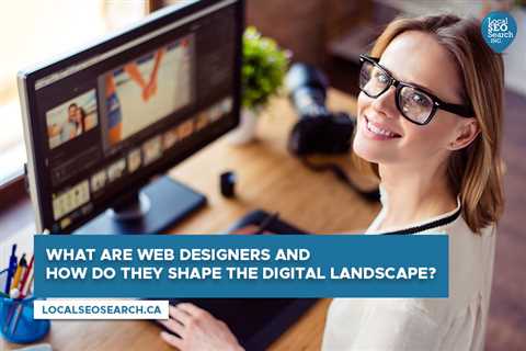 What Are Web Designers and How Do They Shape the Digital Landscape?