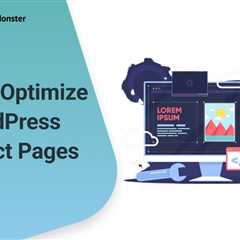 How to Optimize Images for 10x Faster WordPress Product Pages ⭐MonstersPost