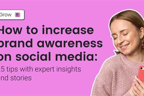 How to increase brand awareness on social media