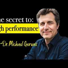 The Secrets to Unlock Mastery and YOUR highest Performance | Dr Michael Gervais