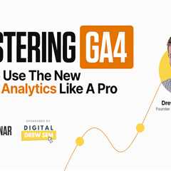 Mastering GA4: How To Use The New Google Analytics Like A Pro via @sejournal, @hethr_campbell