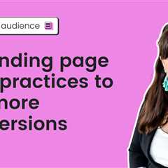 15 Landing page best practices to get more conversions