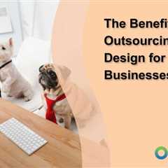 The Benefits of Outsourcing Web Design for Small Businesses