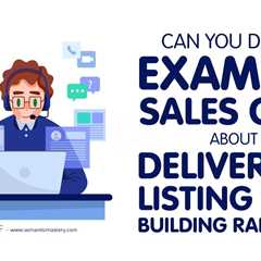 Can You Do An Example Sales Call About Delivering Listing And Building Rapport?
