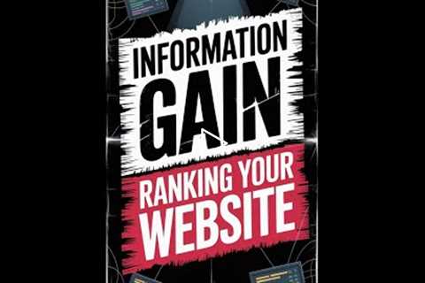 Information Gain_ The Secret to Ranking Your Website (1)