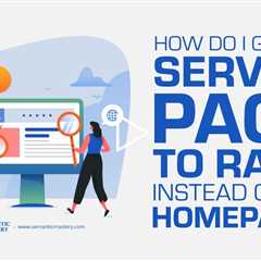 How Do I Get The Service Page to Rank Instead of the Homepage?