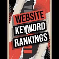 Website Keyword Rankings: Strategy for Historical Home Topics