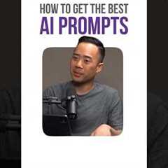 How to get the best AI Prompts