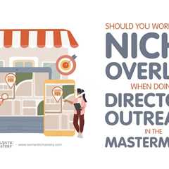 Should You Worry About Niche Overlap When Doing Directory Outreach in the Mastermind?