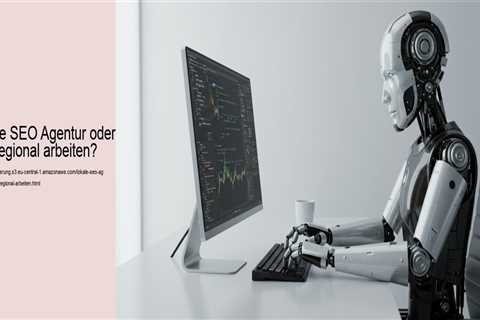 Lokale SEO Agentur oder überregional arbeiten?