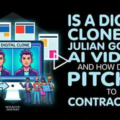 Is a Digital Clone Like Julian Goldie’s AI Videos and How Do You Pitch It to Contractors?